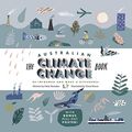 Cover Art for B096Z9XZ4L, The Australian Climate Change Book: Be Informed and Make a Difference by Polly Marsden