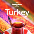 Cover Art for 9781786573995, Lonely Planet Turkey (Travel Guide) by Lonely Planet, James Bainbridge, John Noble, Hugh McNaughtan, Brett Atkinson, Steve Fallon, Jessica Lee, Virginia Maxwell