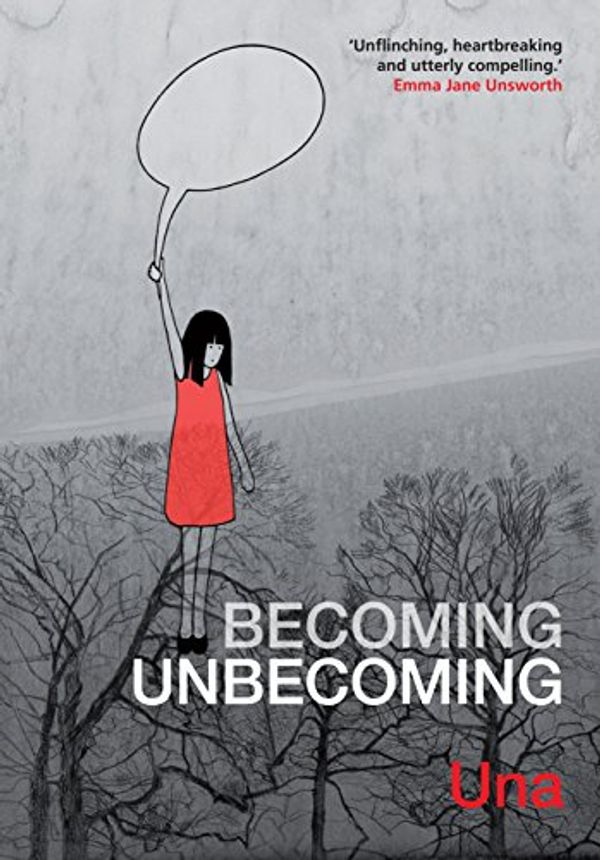 Cover Art for B0133EW3E0, Becoming Unbecoming by Una