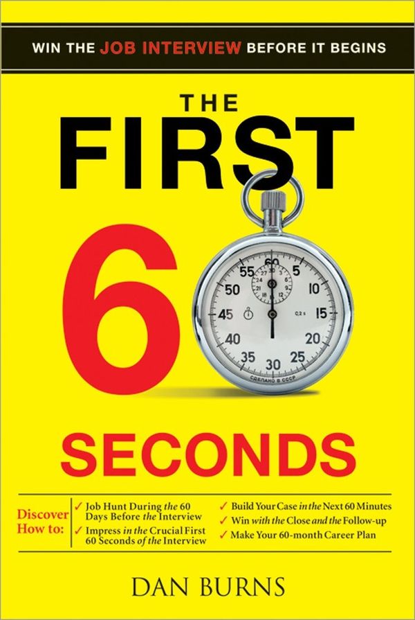 Cover Art for 9781402216763, The First 60 Seconds by Dan Burns