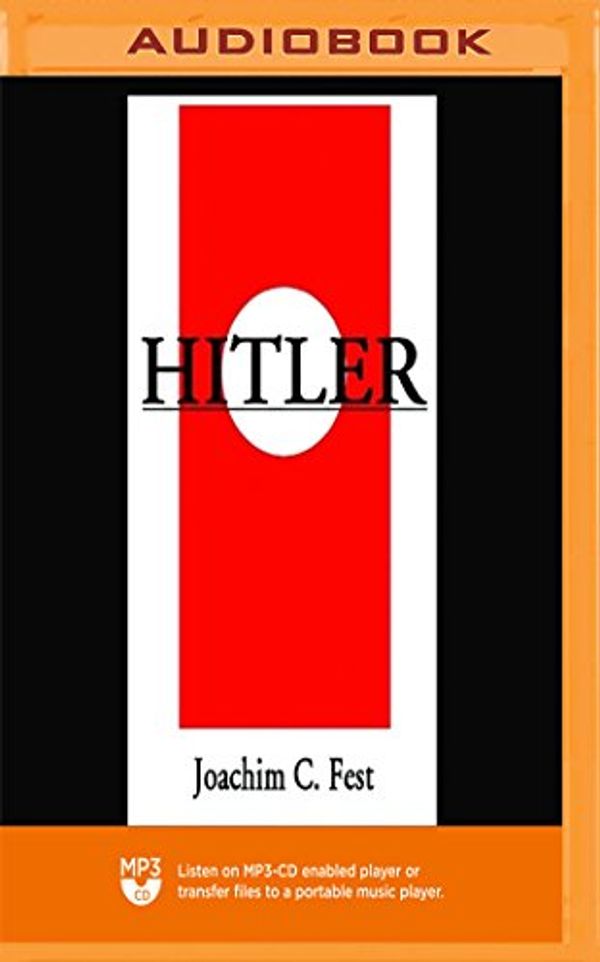 Cover Art for 9781721309597, Hitler by Joachim C. Fest