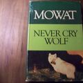 Cover Art for 9780771065842, Never Cry Wolf by Farley Mowat