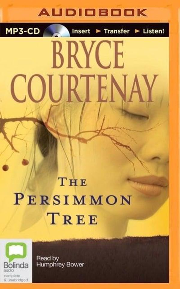 Cover Art for 9781486219650, The Persimmon Tree by Bryce Courtenay