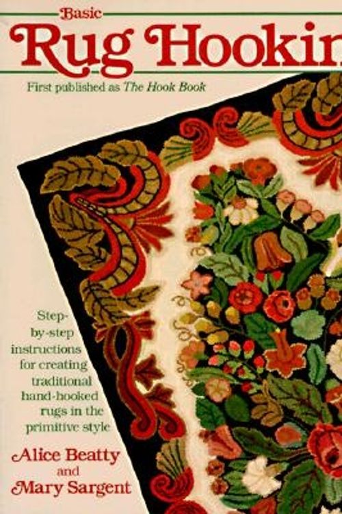 Cover Art for 9780811723060, Basic Rug Hooking by Alice Beatty