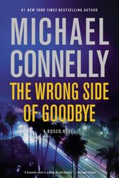 Cover Art for 9780316225946, The Wrong Side of Goodbye by Michael Connelly