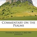 Cover Art for 9781172861767, Commentary on the Psalms by Heinrich Ewald