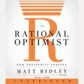 Cover Art for 9780061997655, The Rational Optimist by Matt Ridley, L.J. Ganser