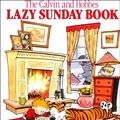 Cover Art for 9780606005050, The Calvin and Hobbes Lazy Sunday Book: A Collection of Sunday Calvin and Hobbes Cartoons by Bill Watterson