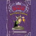 Cover Art for 9781478954064, HOW TO SPEAK DRAGONESE by Cressida Cowell
