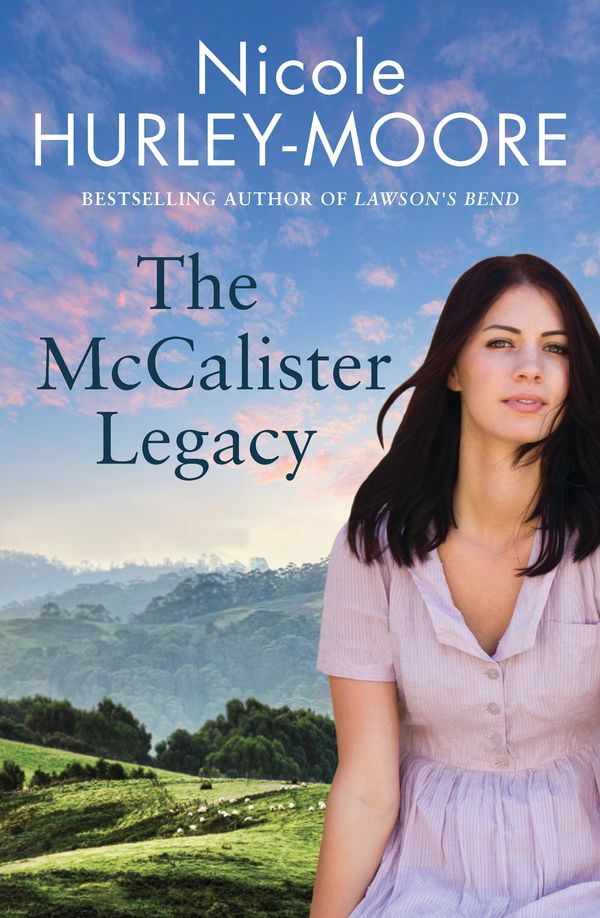 Cover Art for 9781760875541, The McCalister Legacy by Nicole Hurley-Moore