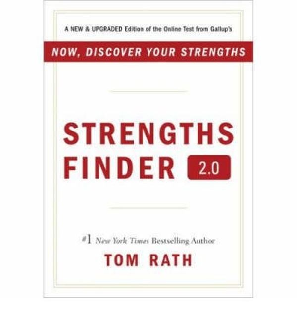 Cover Art for B004YUAQSI, [Strengths Finder 2.0: A New and Upgraded Edition of the Online Test from Gallup's Now, Discover Your Strengths [With Access Code] by Rath, Tom]Author [Hardcover] by Tom Rath