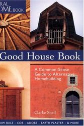 Cover Art for 9781579902810, The Good House Book by Clarke Snell