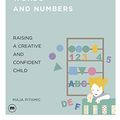 Cover Art for B08F5LPH7H, The Montessori Book of Words and Numbers: Raising a Creative and Confident Child by Maja Pitamic