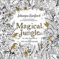 Cover Art for 9781449482800, Magical Jungle 2018 Wall Calendar: An Inky Expedition and 2018 Coloring Calendar by Johanna Basford