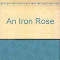 Cover Art for 9780732259310, An Iron Rose by Peter Temple