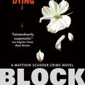 Cover Art for 9780061807497, All the Flowers Are Dying by Lawrence Block