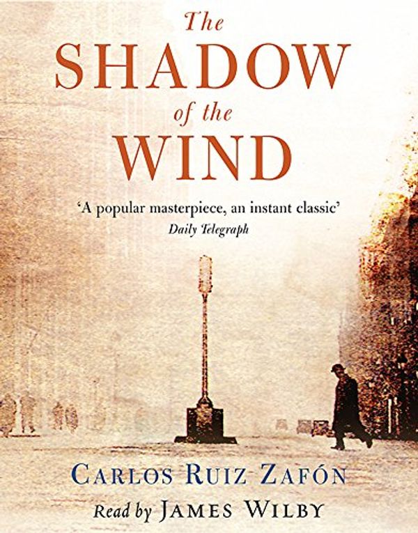 Cover Art for 9780752869223, The Shadow of the Wind by Carlos Ruiz Zafon