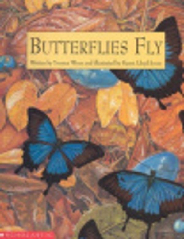 Cover Art for 9781876289430, Butterflies Fly by Yvonne Winer