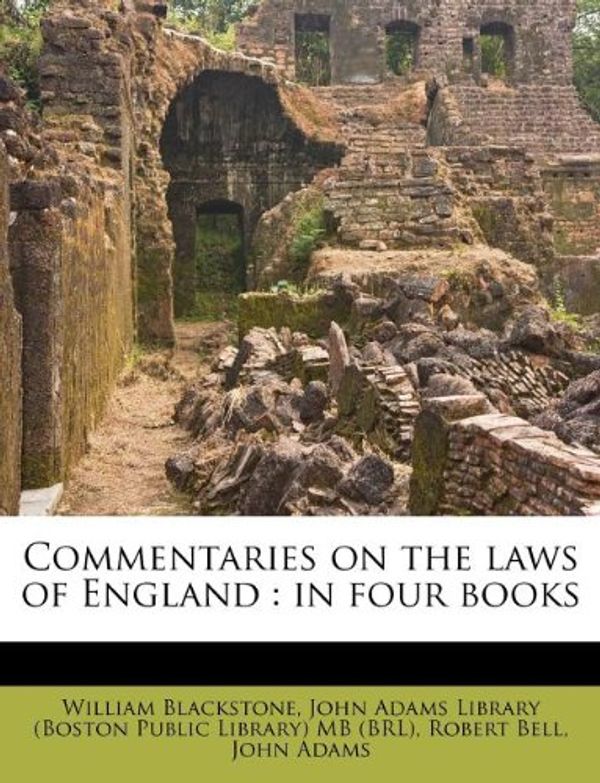 Cover Art for 9781175651105, Commentaries on the Laws of England by William Blackstone