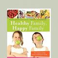Cover Art for 9781459612273, Healthy Family, Happy Family by Karen Fischer