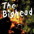Cover Art for 9781892950130, The Bighead by Edward Lee