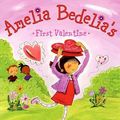 Cover Art for 9780062032751, Amelia Bedelia's First Valentine by Herman Parish, Lynne Avril