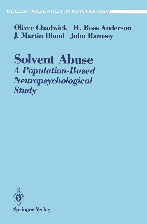 Cover Art for 9781461231844, Solvent Abuse by H. Ross Anderson, J. Martin Bland, John Ramsey, Oliver Chadwick