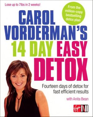 Cover Art for 9780753511206, Carol Vorderman's 14 Day Easy Detox: Fourteen days of detox for fast efficient results by Carol Vorderman with Anita Bean
