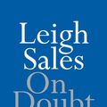 Cover Art for 9780733644351, On Doubt by Leigh Sales