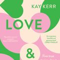 Cover Art for 9781761260643, Love & Autism by Kay Kerr