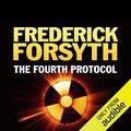 Cover Art for 9781408474198, The Fourth Protocol by Frederick Forsyth