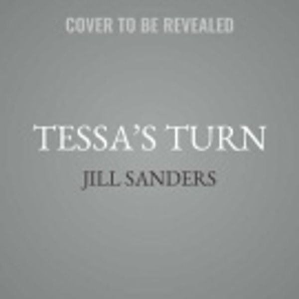 Cover Art for 9781538523322, Tessa’s Turn (West) by Jill Sanders