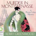 Cover Art for 9781740944090, Murder in Montparnasse by Kerry Greenwood