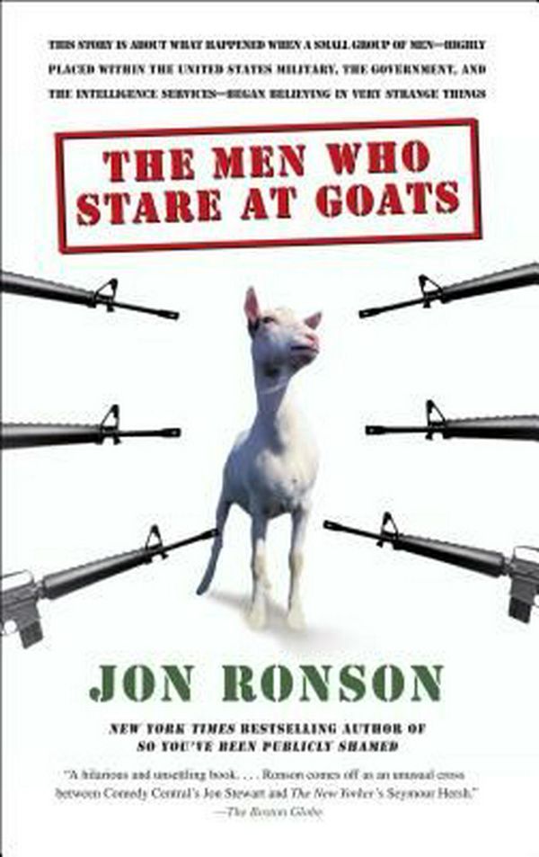 Cover Art for 9780743270601, The Men Who Stare at Goats by Jon Ronson