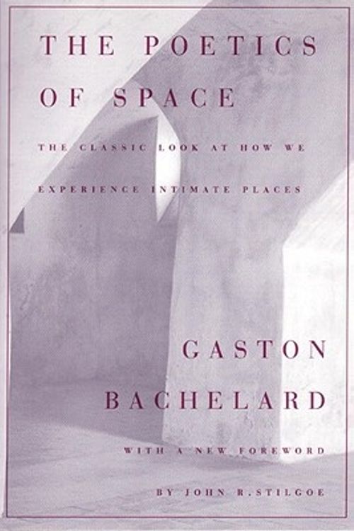 Cover Art for 9780807064733, The Poetics of Space by Gaston Bachelard