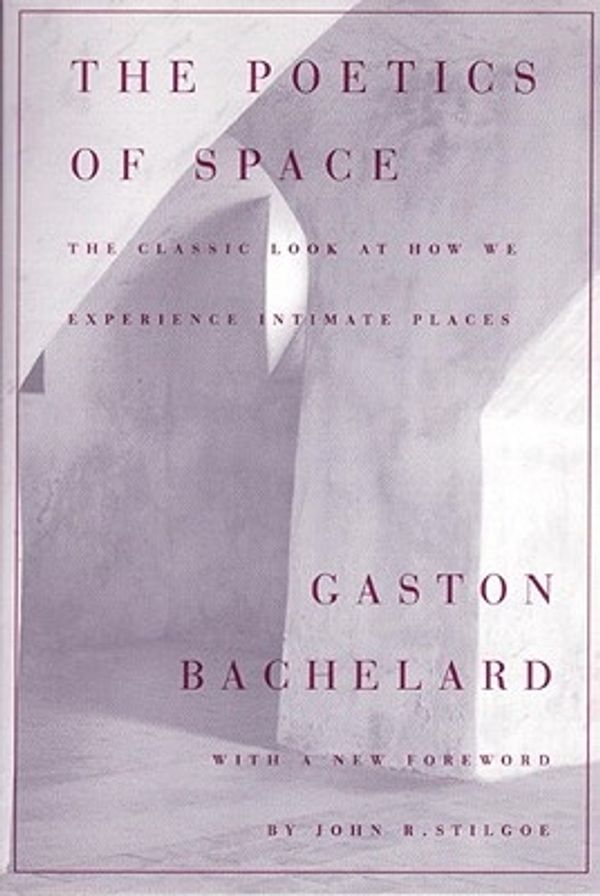 Cover Art for 9780807064733, The Poetics of Space by Gaston Bachelard