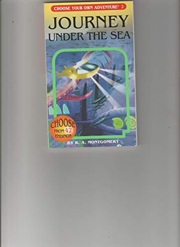 Cover Art for 9780553259117, Journey under the Sea (Choose Your Own Adventure) by R.a. Montgomery