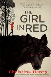 Cover Art for 9780451492289, The Girl in Red by Christina Henry