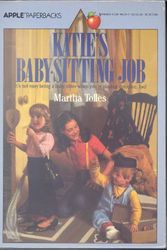 Cover Art for 9780590407243, Katie's Baby-sitting Job (An Apple Paperback) by Martha Tolles