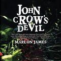 Cover Art for 9781888451825, John Crow's Devil by Marlon James