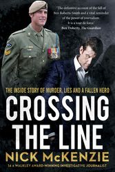 Cover Art for 9780733650437, Crossing the Line by Nick McKenzie