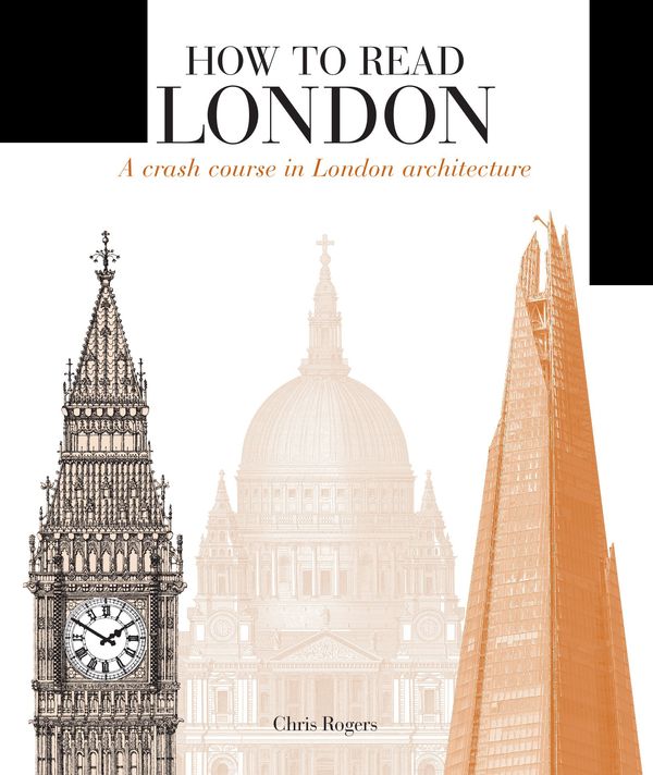 Cover Art for 9781782404521, How to Read LondonA Crash Course in London Architecture by Chris Rogers