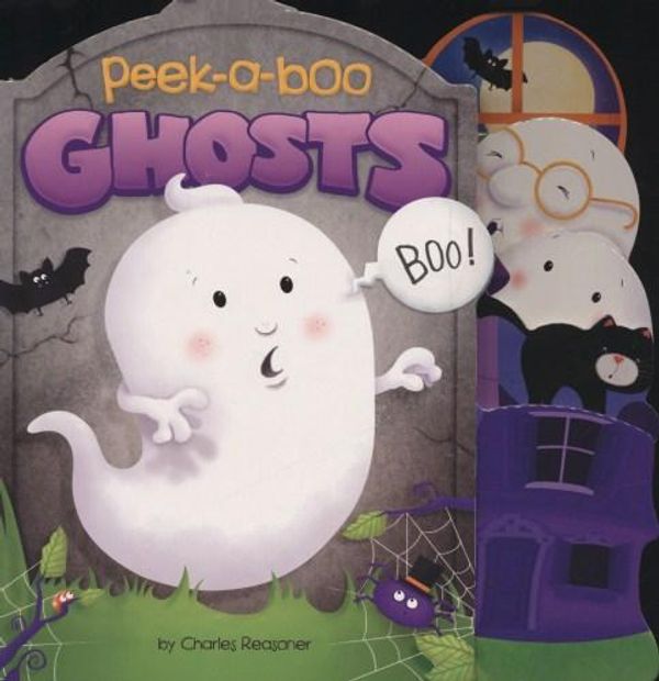 Cover Art for 9781479523597, Peek-A-Boo Ghosts by Charles Reasoner
