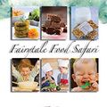 Cover Art for 9780987503510, Fairytale Food Safari: A Wholefood Family Cookbook by Angela Stafford