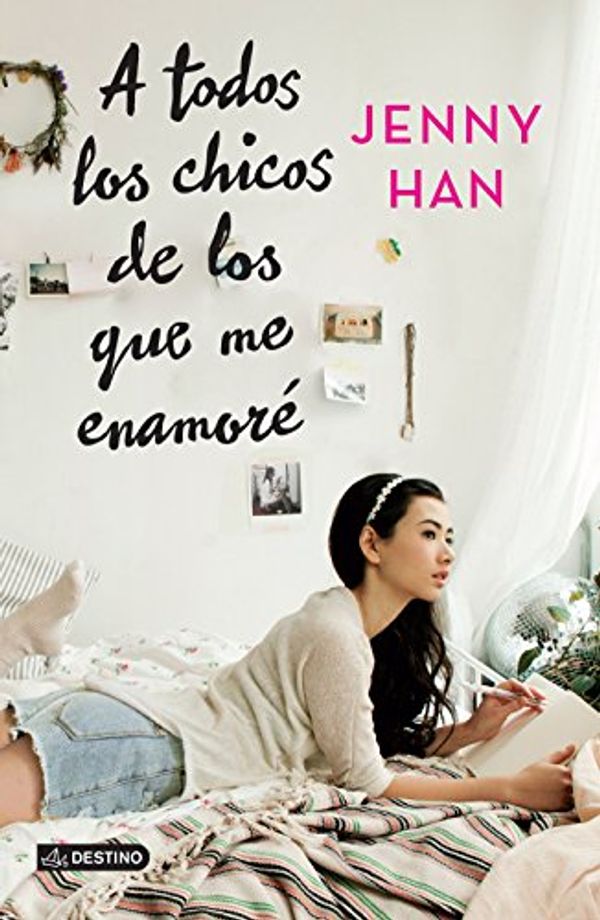 Cover Art for 9786070750236, A todos los chicos de los que me enamoré by Jenny Han