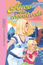 Cover Art for 9782012016408, Alice ET Le Cheval Vole (French Edition) by Caroline Quine