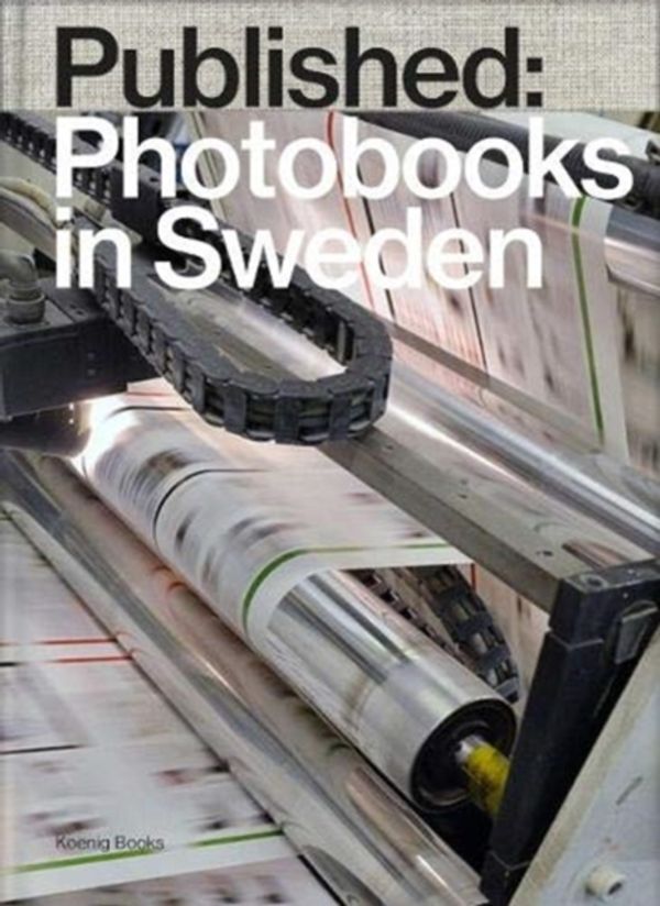 Cover Art for 9783960984757, Published: Photobooks in Sweden by Niclas OEstlind