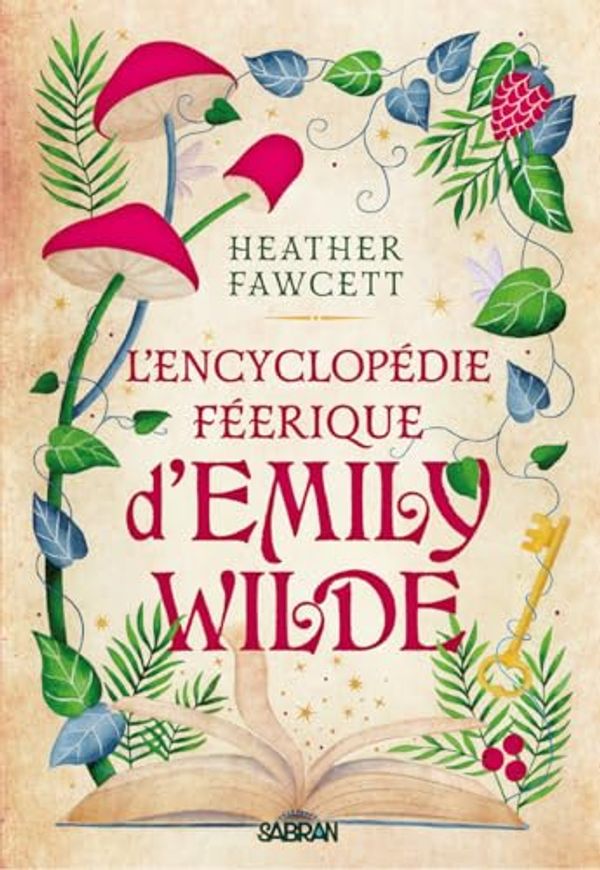 Cover Art for 9782385600211, L'encyclopédie féerique d'Emily Wilde (broché) - Tome 01 by Heather Fawcett