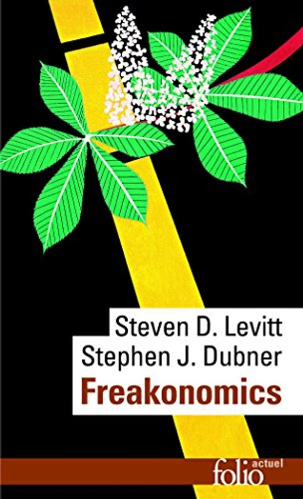 Cover Art for 9782070341795, Freakonomics by Steven D. Levitt, Stephen J. Dubner