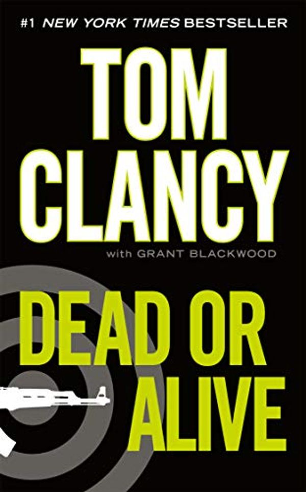 Cover Art for B0052RDJNQ, Dead or Alive (Jack Ryan Universe Book 13) by Tom Clancy, Grant Blackwood